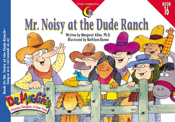 Mr. Noisy at the Dude Ranch, Dr. Maggie's Phonics Reader