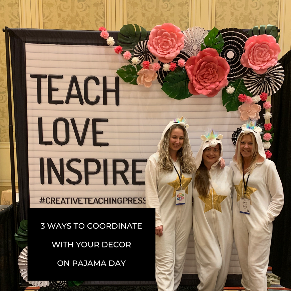 3 Ways to Coordinate With Your Classroom Decor on Pajama Day