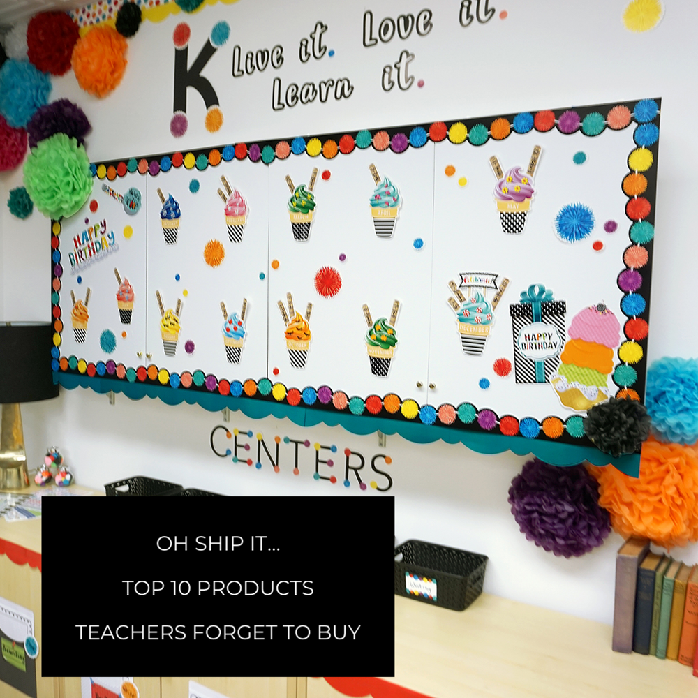 Oh Ship it! Top 10 Products Teachers Need But Forget to Buy