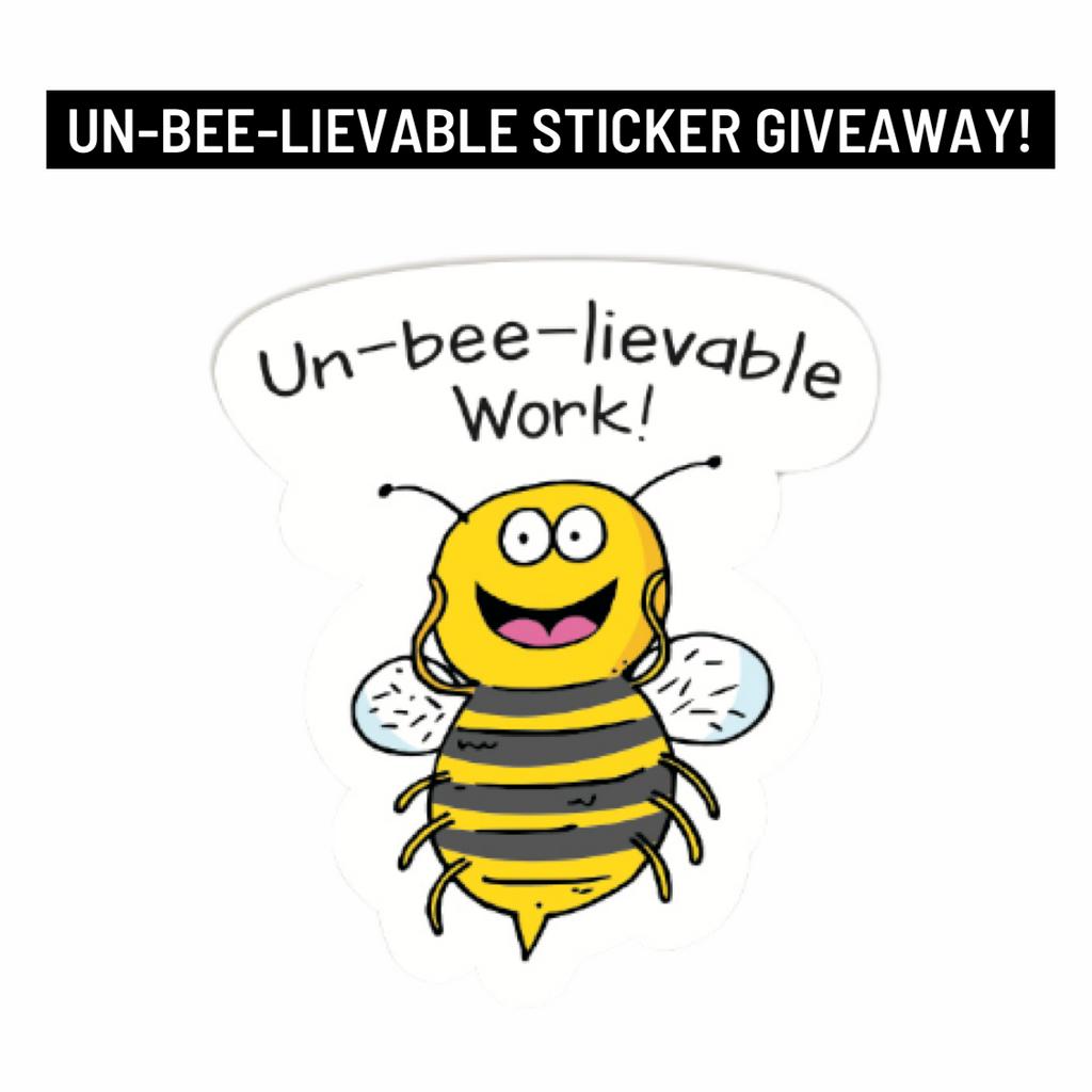 Un-BEE-lievable Sticker Giveaway