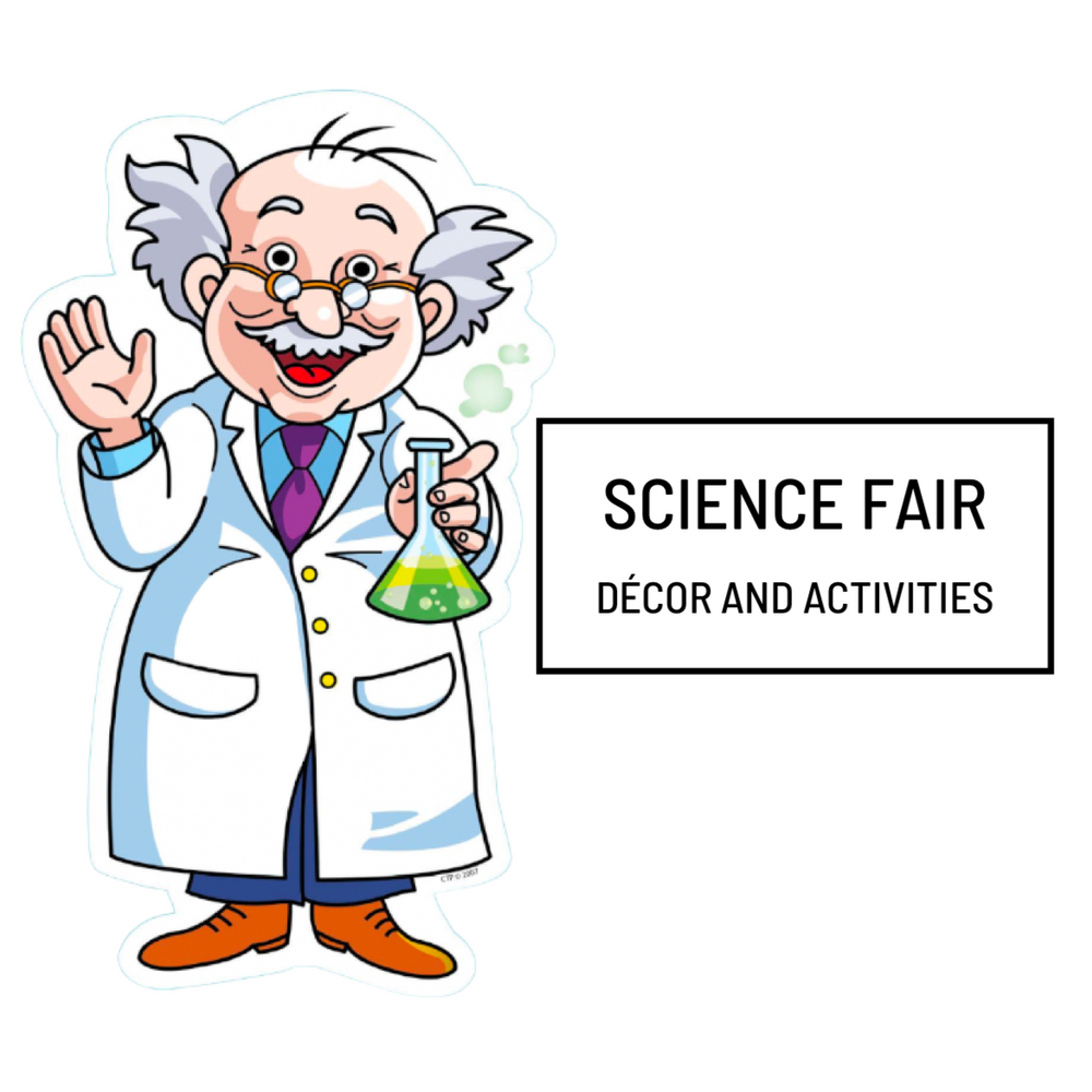 Science Fair Décor and Activities