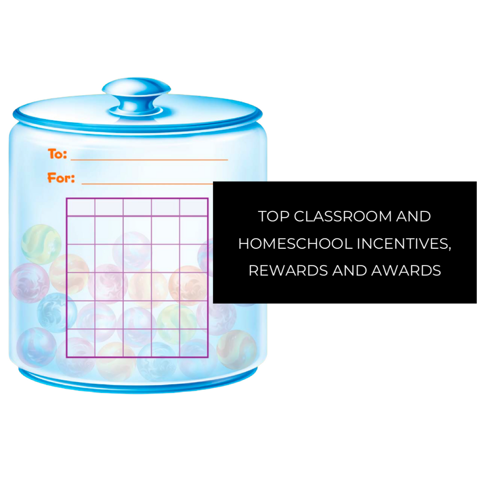 Top Classroom and Homeschool Incentives, Rewards and Awards