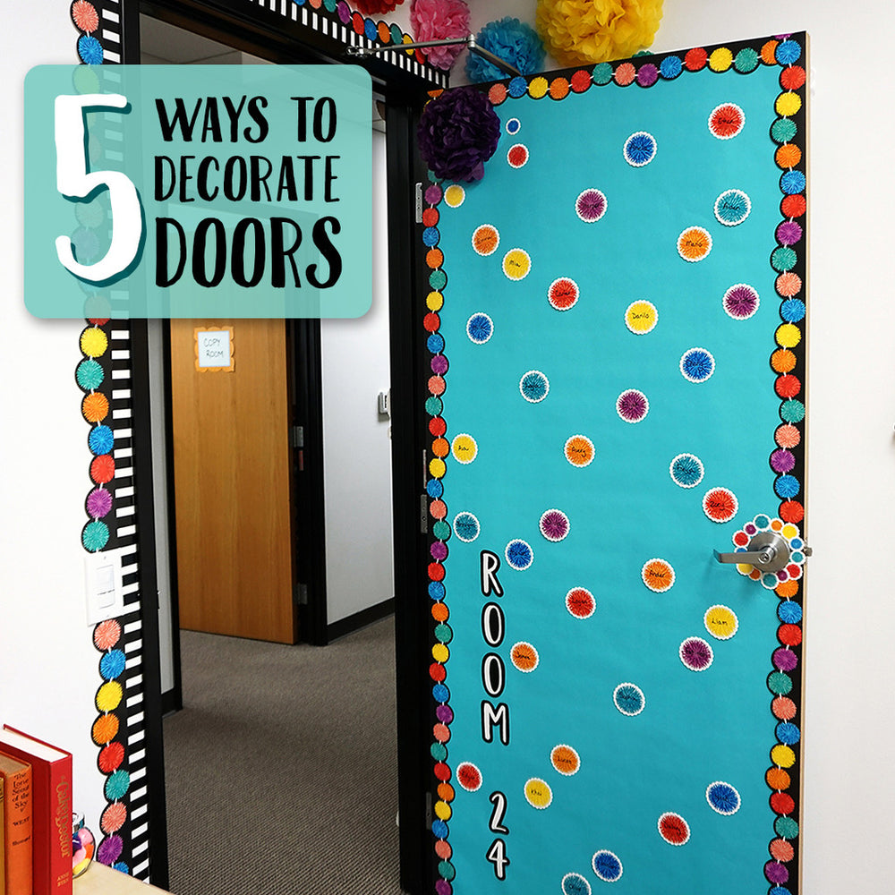 5 Ways to Decorate Doors!