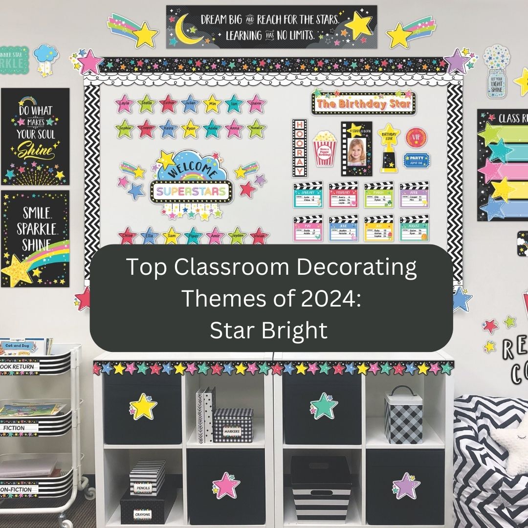 Top Classroom Decorating Themes of 2024 - Star Bright