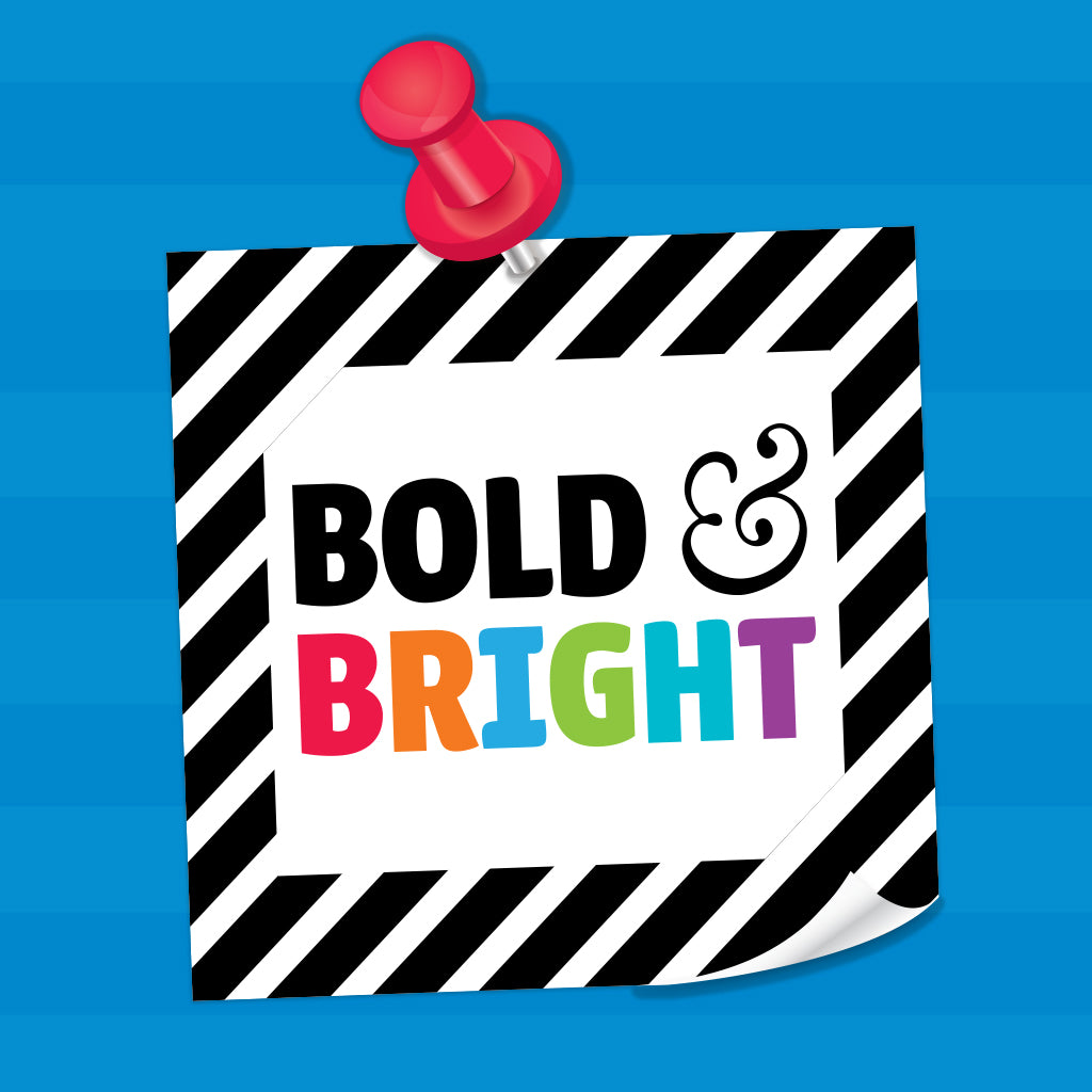 Bold & Bright