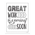Great Work Coming Soon Signs