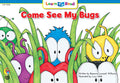Come See My Bugs