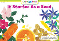 It Started as a Seed