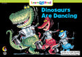 Dinosaurs Are Dancing