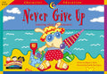 Never Give Up, Character Education Readers