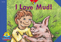 I Love Mud!