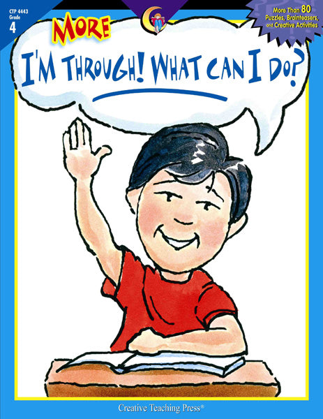 More I'm Through! What Can I Do?, Gr. 4, eBook