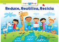Spanish Reader: Reduci, reutiliza, recicla