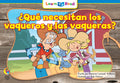 Spanish Reader: ¿Qué necesitan los vaqueros y las vaqueras?
