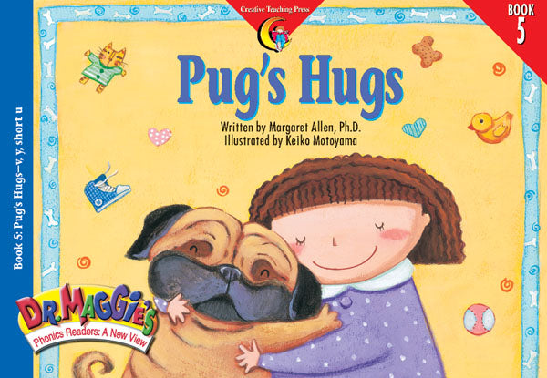 Pug's Hugs, Dr. Maggie's Phonics Reader