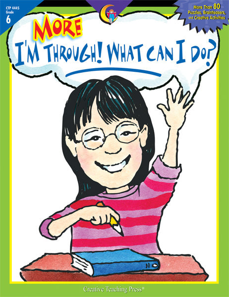 More, I'm Through! What Can I Do?, Gr. 6, eBook