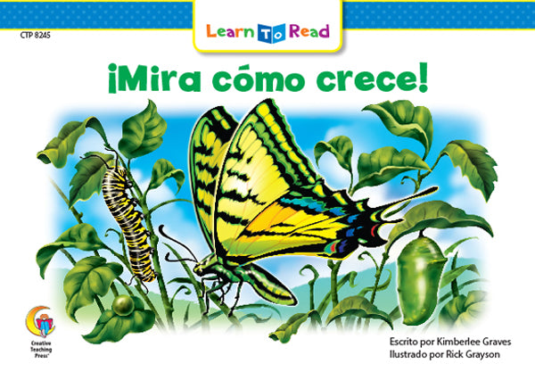 Spanish Reader: ¡Mira como crece!