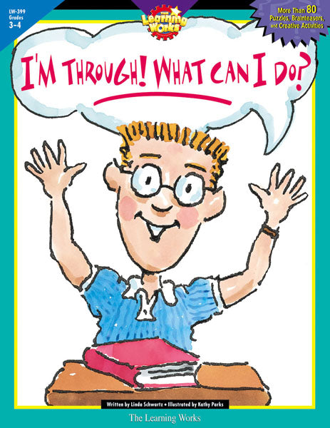 I'm Through! What Can I Do?, Gr. 3-4, eBook